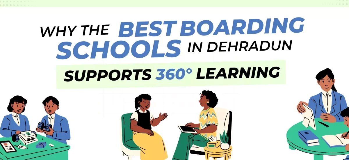 Best Boarding School in Dehradun for 360° Learning