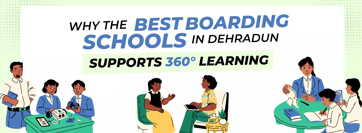 Best Boarding School in Dehradun for 360° Learning